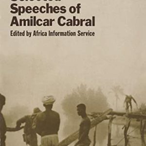 Return to the Source: Selected Speeches of Amilcar abral