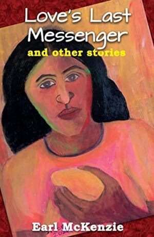 Love's Lost Messenger and Other Stories