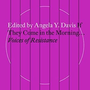 If They Come in the Morning... Voices of Resistance