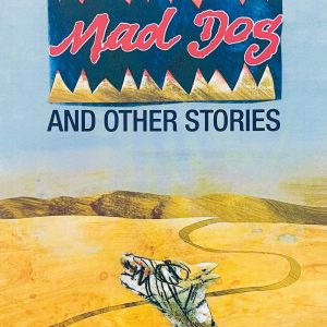 Mad Dog and Other Stories