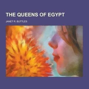 The Queens of Egypt