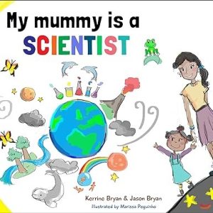 My Mummy is a Scientist