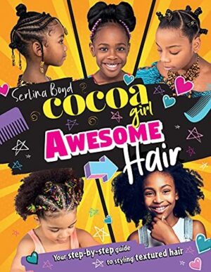 Cocoa Girl, Awesome Hair (Hardback)