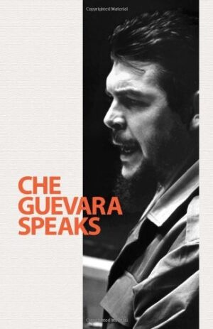 Che Guevara Speaks