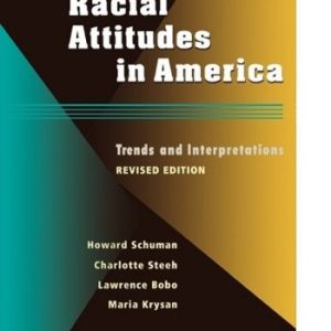 Racial Attitudes in America: Trends and Interpretations