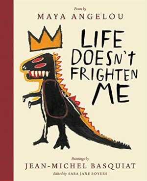 Life doesn't frighten me a poem by Maya Angelou