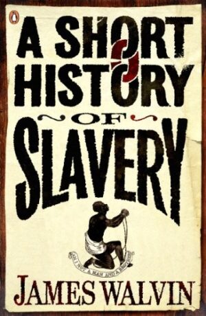 A Short Story of Slavery