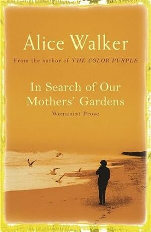 In Search of Our Mother's Garden