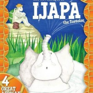 The Adventures of Ijapa the Tortoise