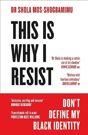 This Is Why I Resist