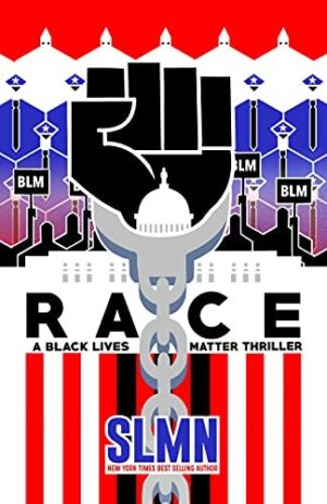 Race: A Black Lives Matter Thriller
