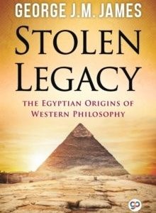 Stolen Legacy ; The Egyptian origins of Western philosophy