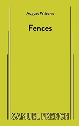 Fences by August Wilson