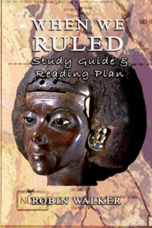 When We Ruled: Study Guide and Reading Plan