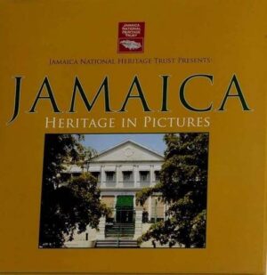 Jamaica: Heritage in Pictures (Hardback)