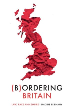 (B)ordering Britain: Law, Race and Empire 1