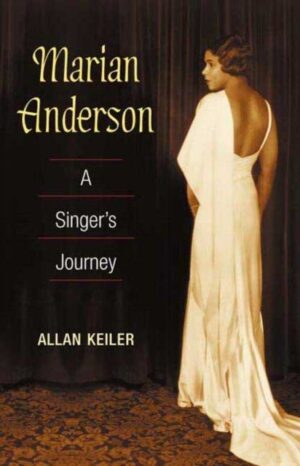 Marian Anderson : A Singer's Journey