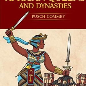 Seven Amazing African Queens and Dynasties