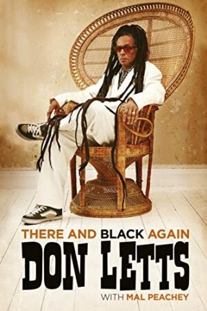 Don Letts ; There and Black again