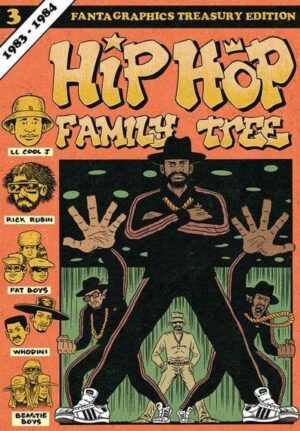 Hip Hop Family Tree: Book 3 1983-1984