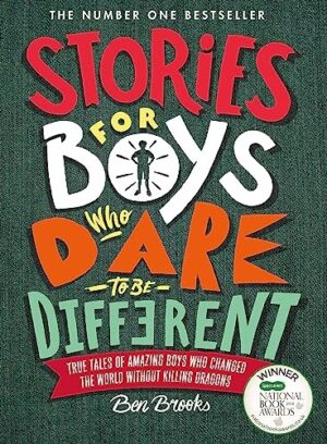 Stories for Boys Who Dare to be Different