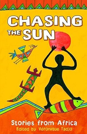 Chasing The Sun: Stories From Africa