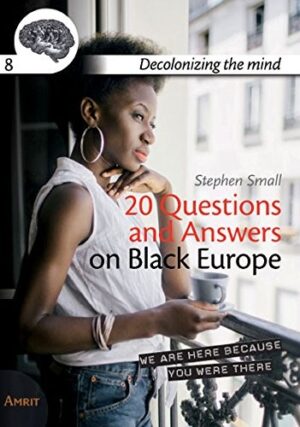 20 Questions and Answers On Black Europe