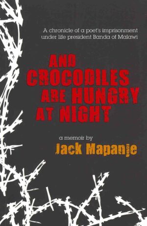 And Crocodiles are Hungry at Night