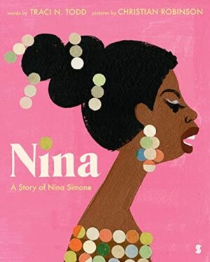 Nina ; A story of Nina Simone