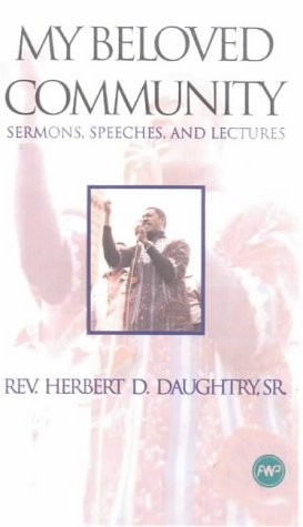 My Beloved Community: Sermons, Speeches and Lectures