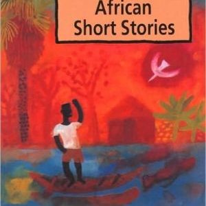 The Heinemann Book of Contemporary African Short Stories (African Writers Series)