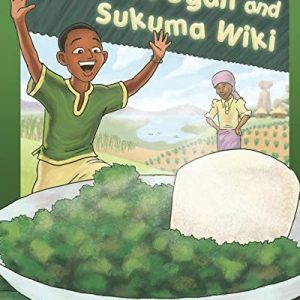 I Love Ugali and Sukuma Wiki