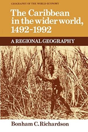 The Caribbean in the widerworld, 1492–1992