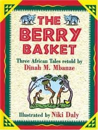 The Berry Basket: Three African Folktales