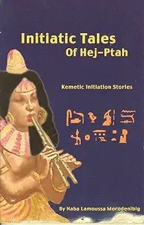 Initiatic Tales of Hej-Ptah