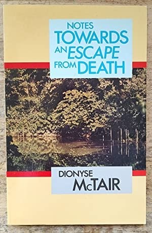 Notes Towards An Escape From Death - poetry from New Beacon Books