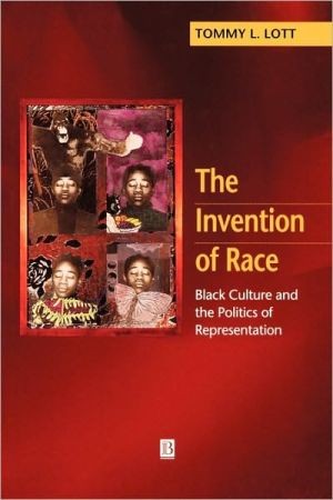 The Invention Of Race: Black Culture and the Politics of Representation