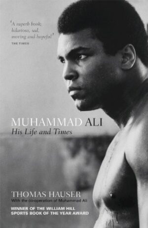 Muhammad Ali, His Life and Times