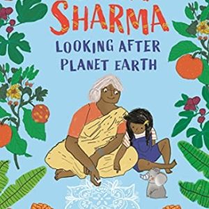Sona Sharma: Looking After Planet Earth