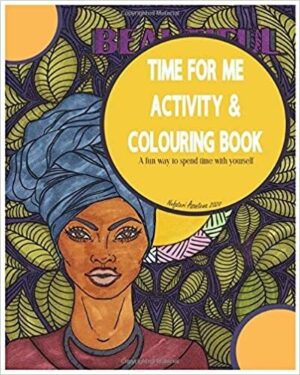 Time for Me Activity and Colouring Book: A fun way to spend time with yourself