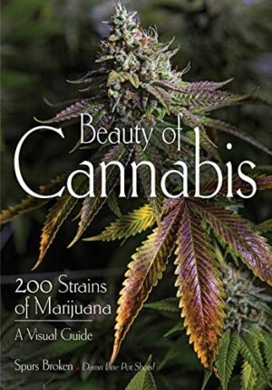 Beauty of Cannabis: 200 Strains of Marijuana