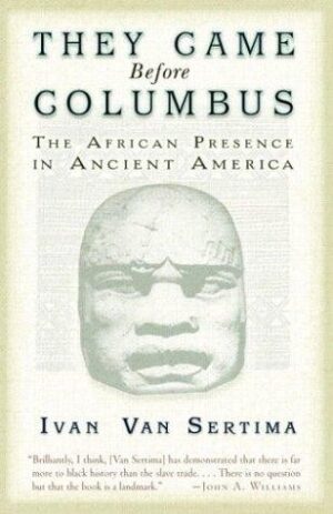 They Came Before Columbus (Journal of African Civilizations)