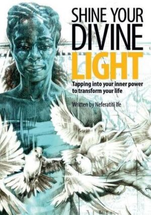 Shine Your Divine Light