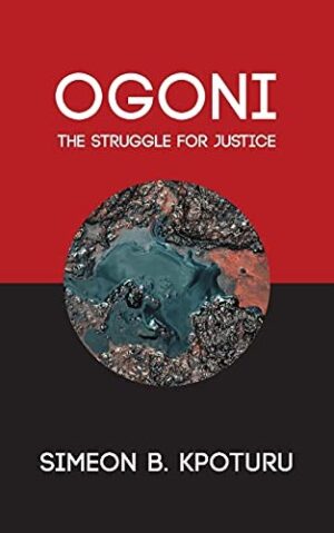 Ogoni: The Struggle for Justice