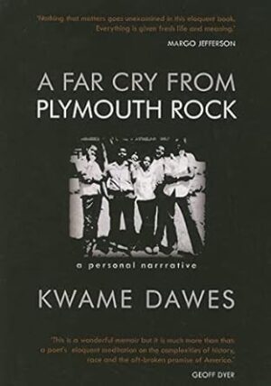 A Far Cry from Plymouth Rock: A Personal Narrative