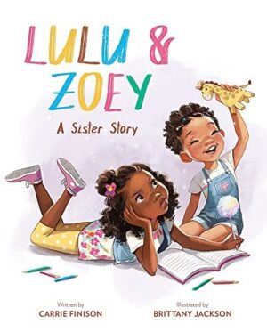 Lulu and Zoey : A Sister Story by Carrie Finison