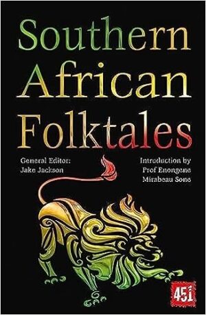 Southern African Folktales (The World's Greatest Myths and Legends)