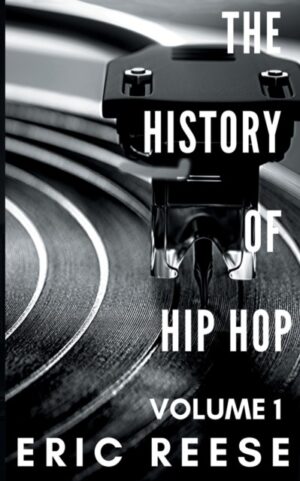 The History of Hip Hop : 1