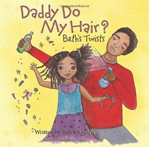 Daddy Do My Hair? Beth's Twists