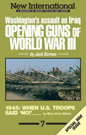 The Opening Guns of World War III: Washington's Assault on Iraq: No 7 (New international series)